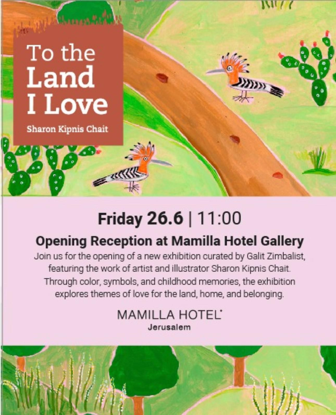To the Land I Love — Exhibition Invitation, Sharon Kipnis Chait